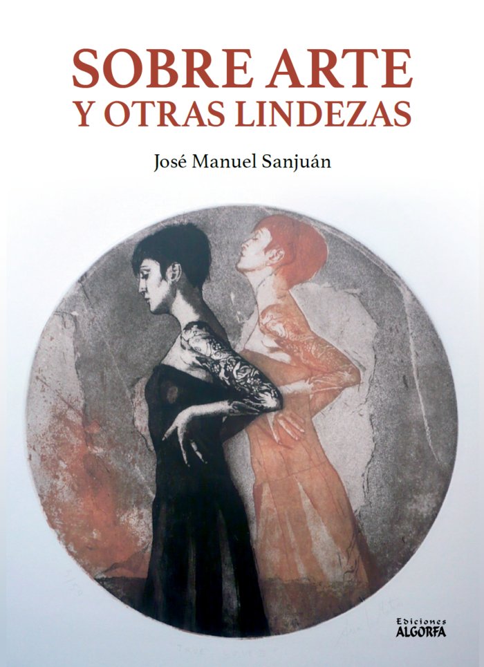 Sobre Arte y otras lindezas, de Sanjuan, José Manuel | portada del libro