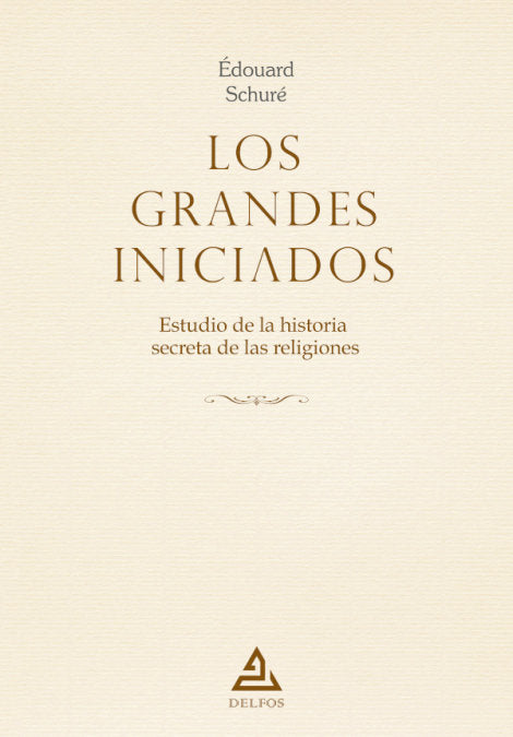 Los grandes Iniciados, de SCHURÉ, ÉDOUARD | portada del libro