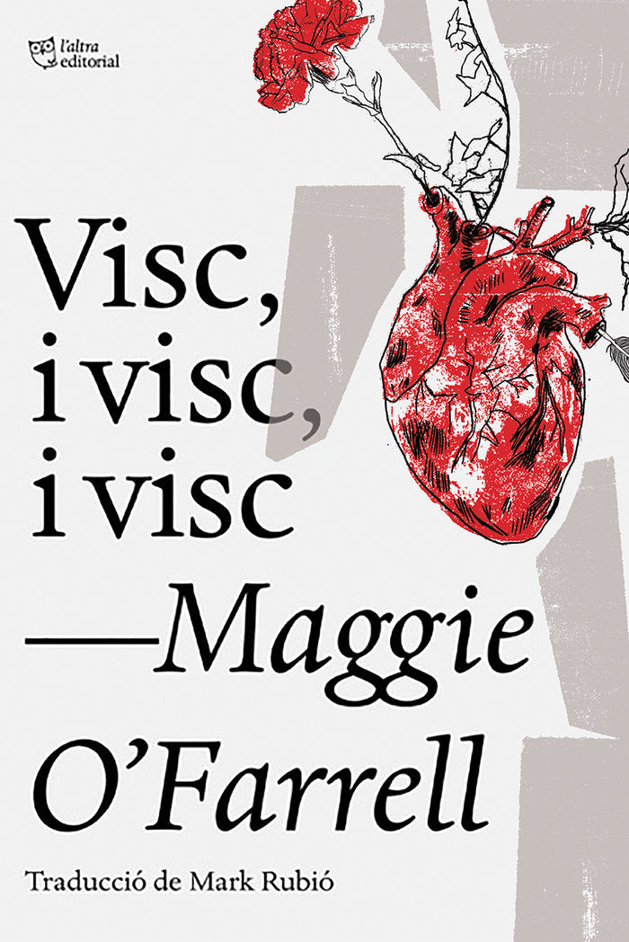 Visc, i visc, i visc, de O'Farrell, Maggie | portada del libro