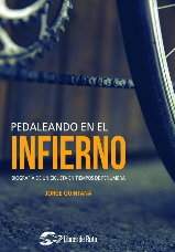 Pedaleando en el infierno, de Quintana Ortí, Jorge | portada del libro