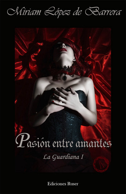 Pasión entre amantes, de López de Barrera, Miriam | portada del libro