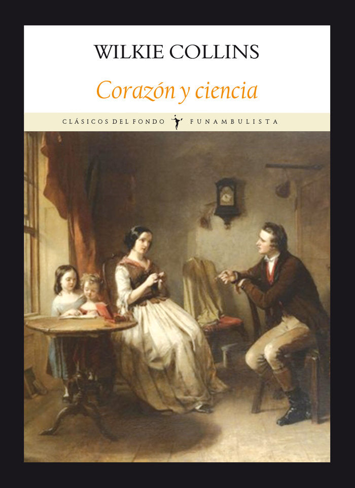 Corazón y ciencia, de Collins, Wilkie | portada del libro