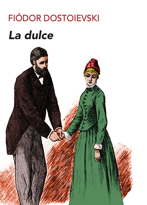 La dulce, de Dostoievski, Fiódor | portada del libro