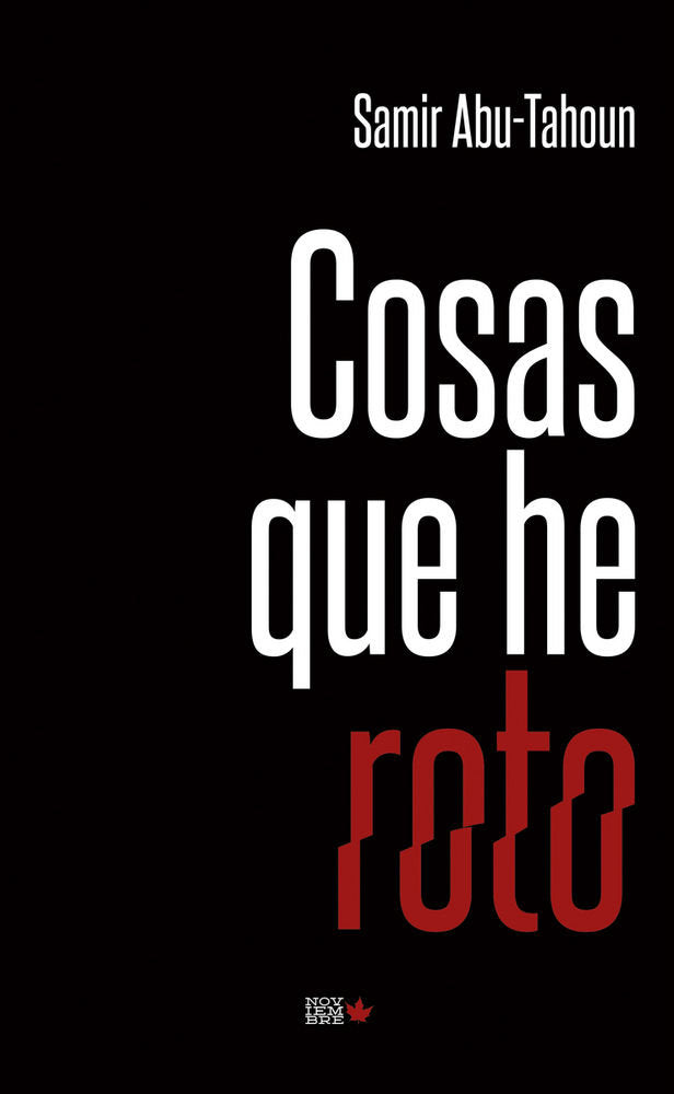 Cosas que he roto, de Abu-Tahoun Recio, Samir | portada del libro
