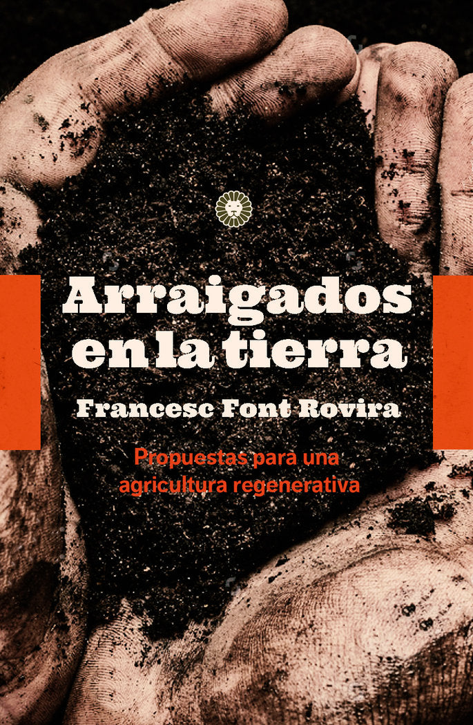 ARRAIGADOS EN LA TIERRA, de FRANCESC FONT ROVIRA | portada del libro