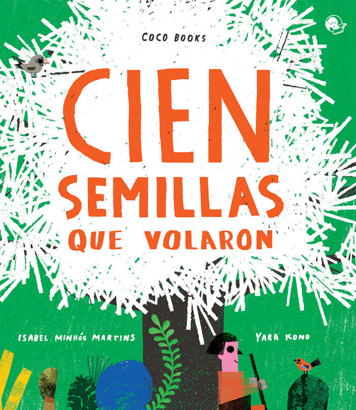 Cien semillas que volaron, de Minhós Martins, Isabel | portada del libro
