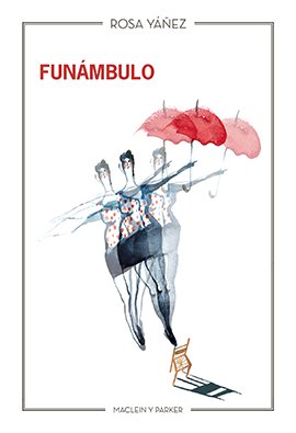 FUNAMBULO, de YAÑEZ, ROSA | portada del libro