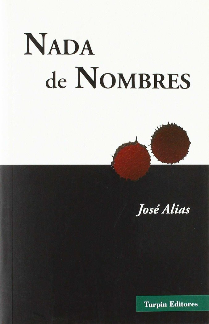 Nada de nombres, de ALIAS,JOSE | portada del libro