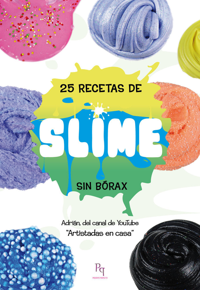 25 recetas de SLIME, de Pérez Rama, Adrián | portada del libro