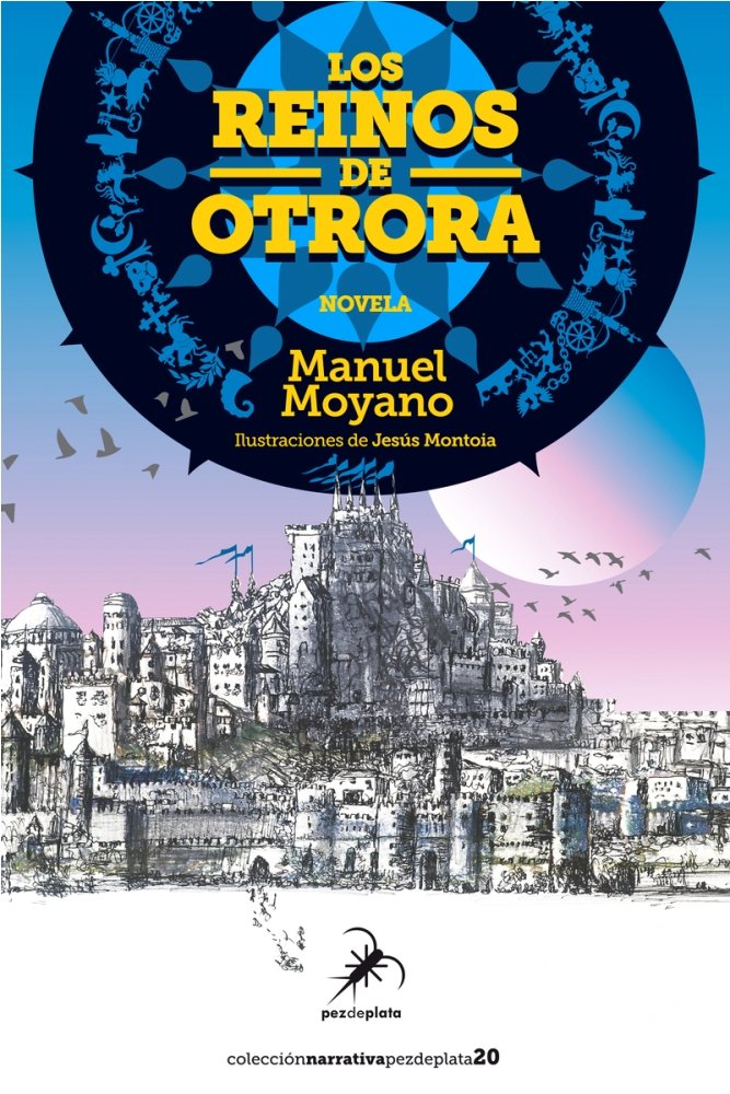 Los reinos de Otrora, de Moyano, Manuel | portada del libro