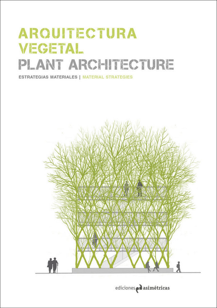 Arquitectura vegetal. Plant Architecture, de Varios autores | portada del libro