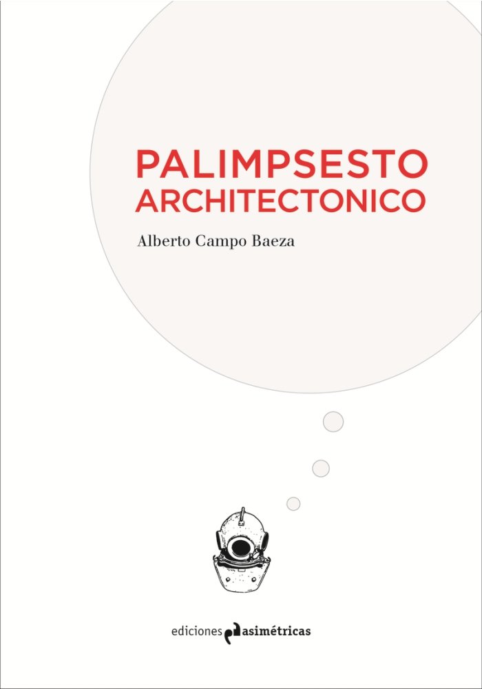 PALIMPSESTO ARCHITECTONICO, de Campo Baeza, Alberto | portada del libro