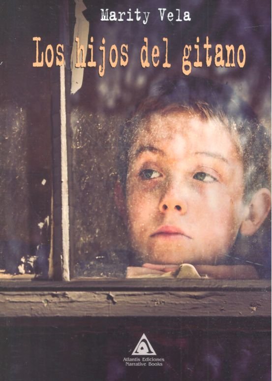 Los hijos del gitano, de Vela Prieto, Florentina | portada del libro