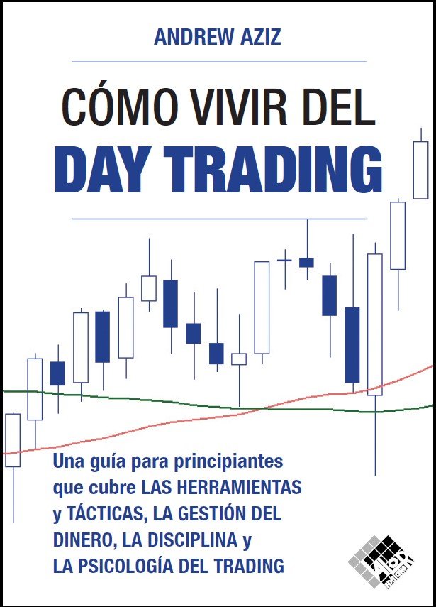 COMO VIVIR DEL DAY TRADING, de AZIZ, ANDREW | portada del libro