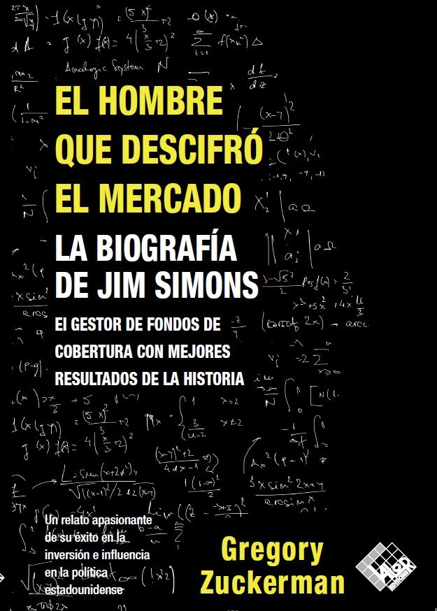 EL HOMBRE QUE DESCIFRO EL MERCADO, de ZUCKERMAN, GREGORY | portada del libro