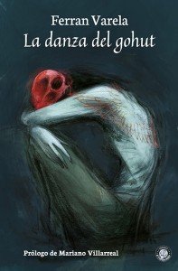 La danza del gohut, de Varela, Ferran | portada del libro