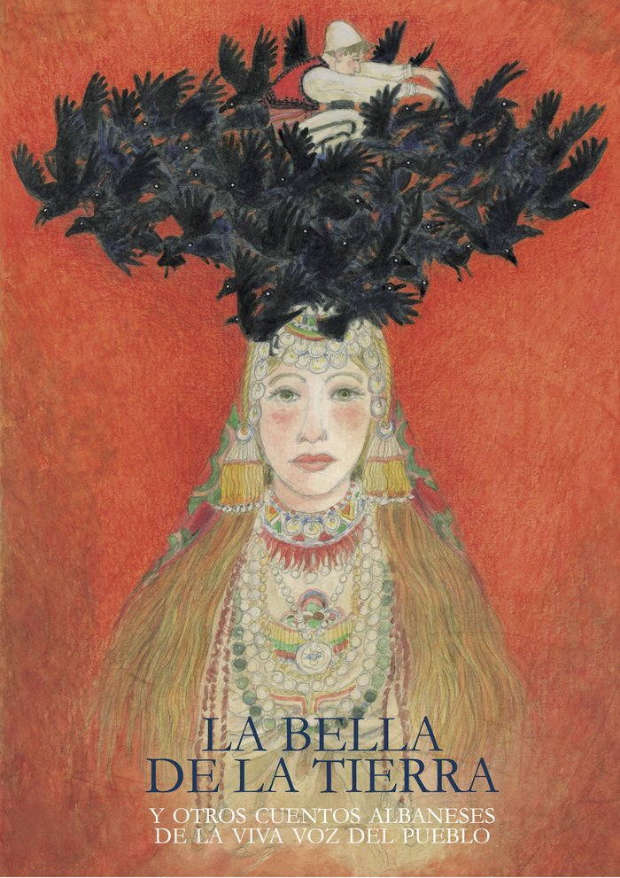 LA BELLA DE LA TIERRA, Y OTROS CUENTOS ALBANESES DE LA VIVA, de ., EL PUEBLO ALBANES | portada del libro