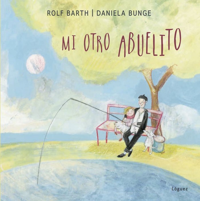 Mi otro abuelito, de Barth, Rolf | portada del libro