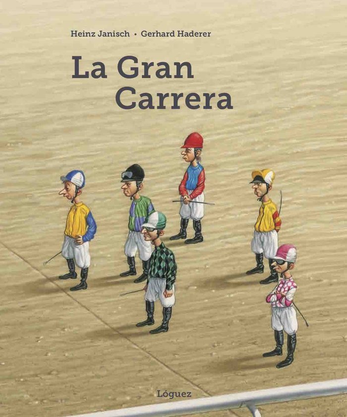La Gran Carrera, de Janisch, Heinz | portada del libro
