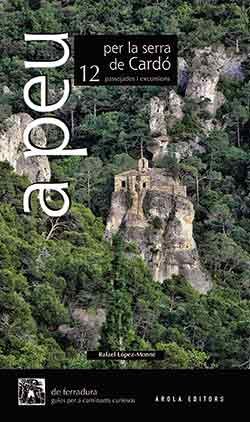 SERRA DE CARDO, A PER LA -AROLA, de LOPEZ-MONNE, RAFAEL | portada del libro