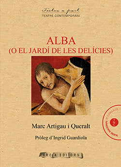 ALBA (O EL JARDI DE LES DELICIES), de ARTIGAU I QUERALT, MARC | portada del libro