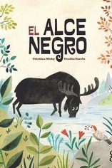 El alce negro, de Oleby, Cristina | portada del libro