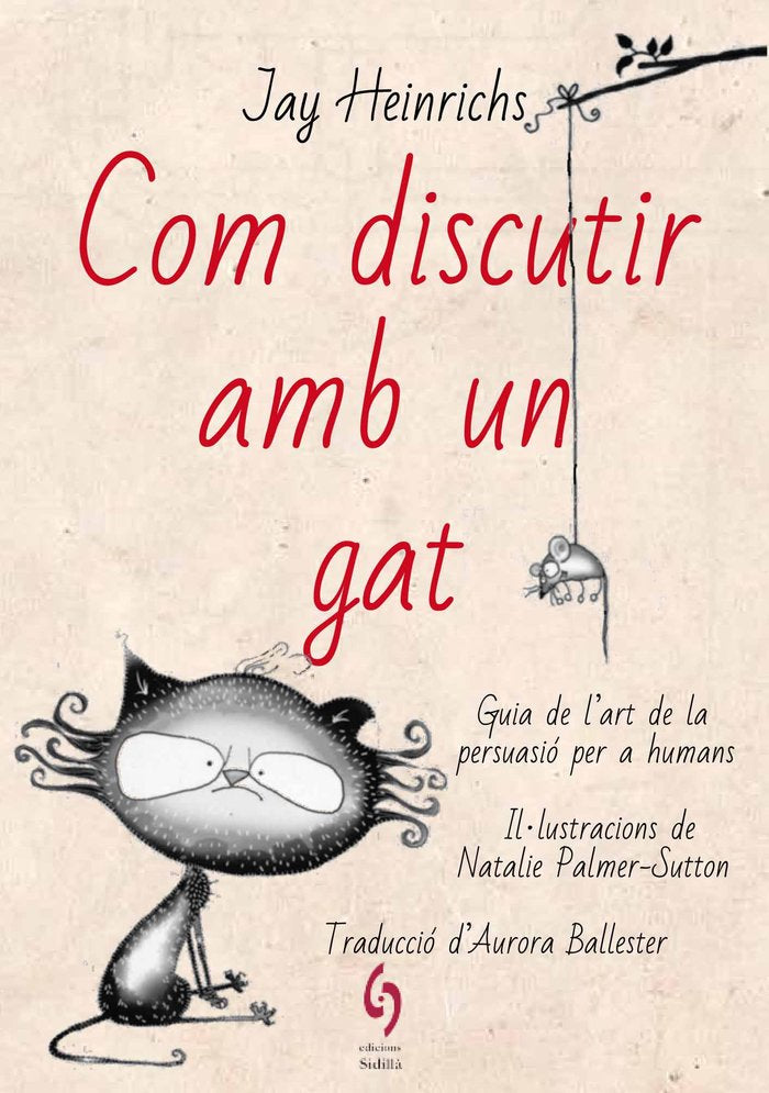 Com discutir amb un gat, de Heinrichs, Jay | portada del libro