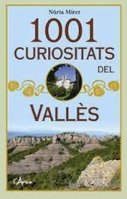 1001 CURIOSITATS DEL VALLES, de MIRET ANTOLI | portada del libro
