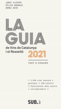 GUIA DE VINS DE CATALUNYA 2021 I EL ROSELLO, LA, de IA ALCOVER, JORDI - NARANJO, SILV | portada del libro
