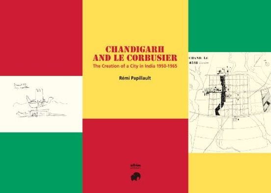 Chandigarh and Le Corbusier, de PAPILLAULT | portada del libro