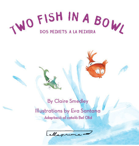 Two Fish In A Bowl / Dos peixets a la peixera, de Smedley, Claire | portada del libro