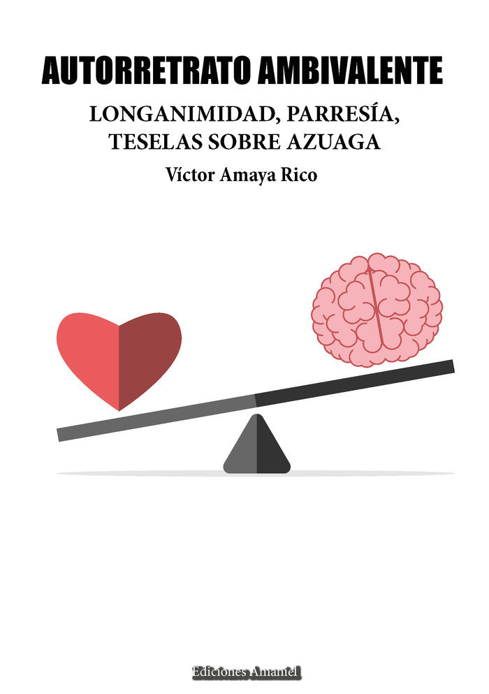 AUTORRETRATO AMBIVALENTE, de AMAYA RICO, Víctor | portada del libro
