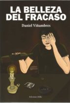 LA BELLEZA DEL FRACASO, de DANIEL VIÑAMBRES | portada del libro