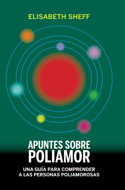Apuntes sobre poliamor, de Sheff, Elisabeth | portada del libro