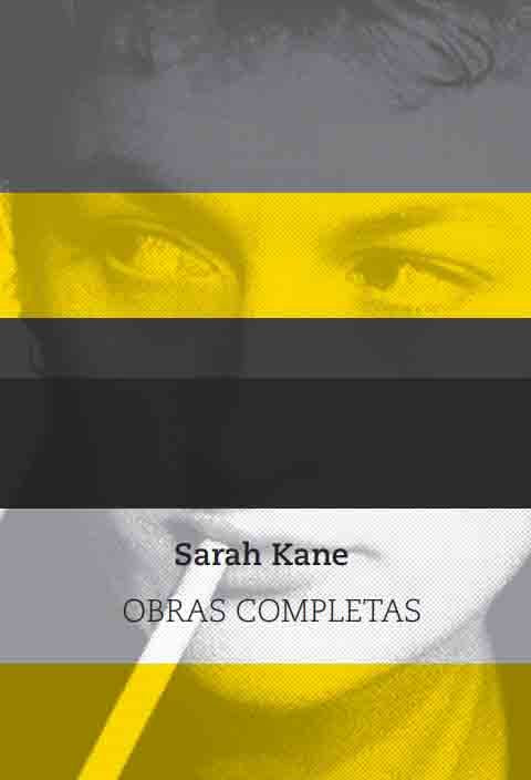 Sarah Kane. Obras Completas, de Kane | portada del libro