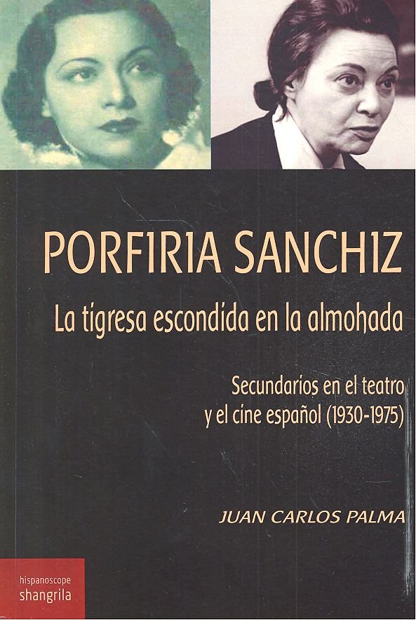 Porfiria Sanchiz. La tigresa debajo de la almohada, de Palma Macías | portada del libro