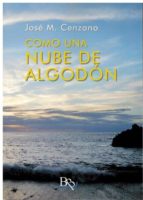 COMO UNA NUBE DE ALGODON, de JOSE M. CENZANO | portada del libro