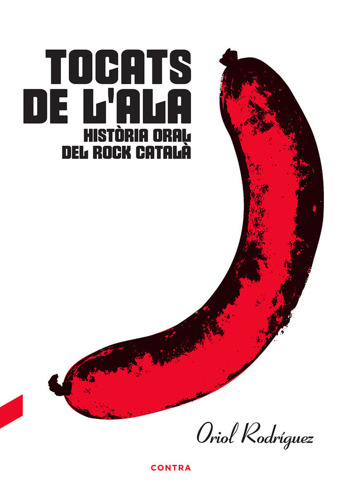 Tocats de l'ala: Història oral del rock català, de Rodríguez, Oriol | portada del libro