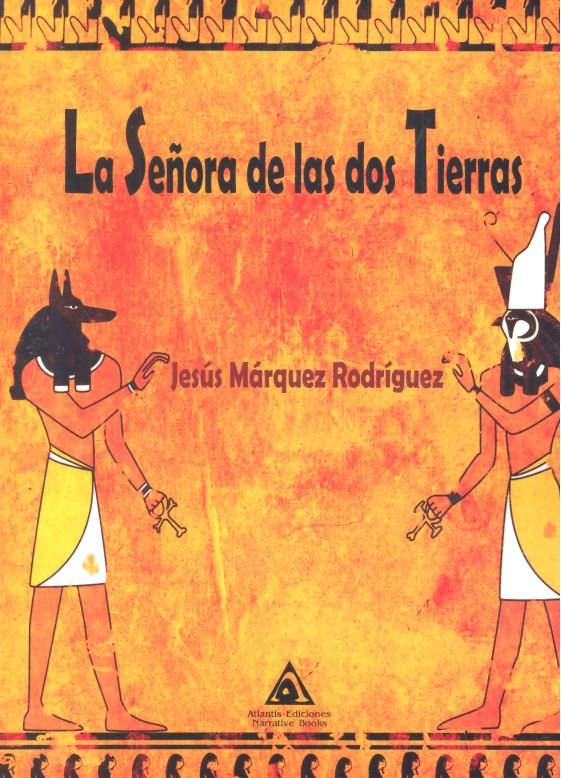 La señora de las dos tierras, de Márquez Rodríguez, Jesús Miguel | portada del libro
