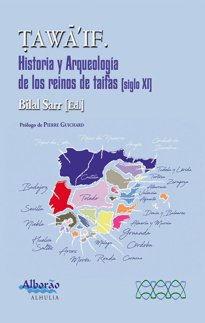 Tawaif. Historia y arqueología de los reinos de taifas (s.XI), de SARR,BILAL | portada del libro