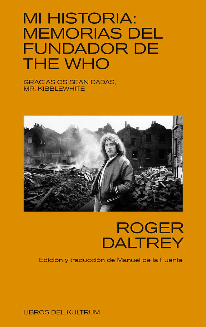 Mi historia: Memorias del fundador de The Who, de Daltrey, Roger | portada del libro