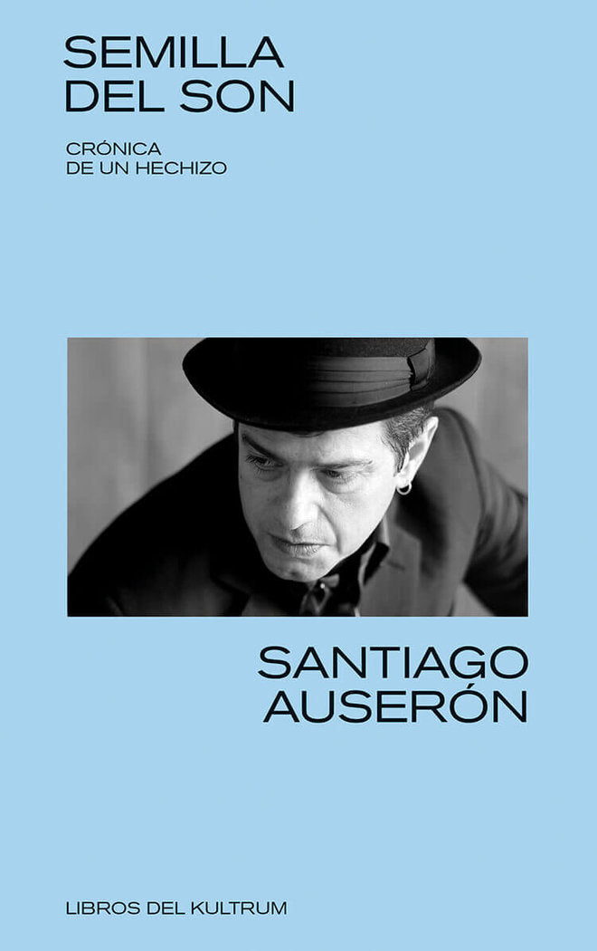 Semilla del son, de Auserón, Santiago | portada del libro