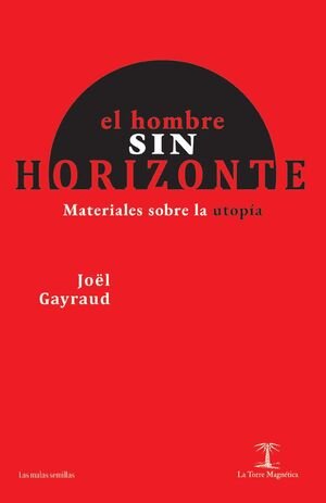 EL HOMBRE SIN HORIZONTE, de GAYRAUD, JOEL | portada del libro