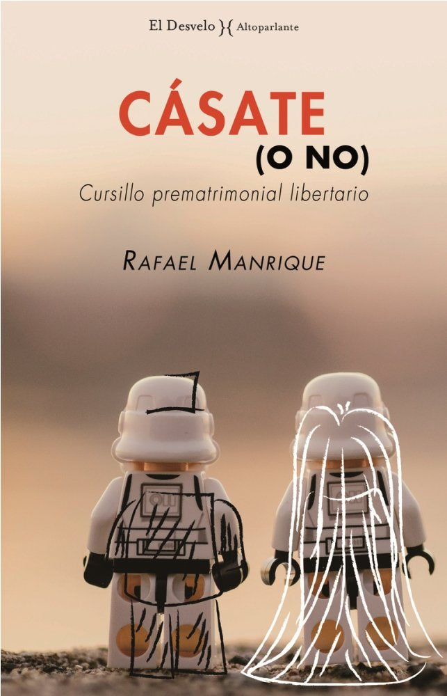 Cásate (o no), de Manrique Solana, Rafael | portada del libro