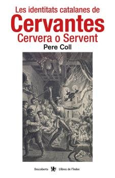 Les identitats catalanes de Cervantes, de Coll Riera, Pere | portada del libro