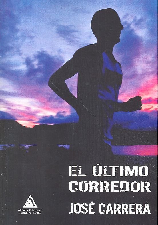 El último corredor, de Carrera Camisón | portada del libro