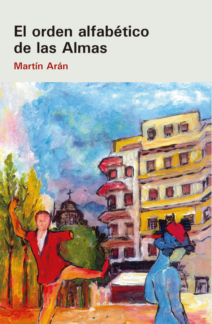 El orden alfabético de las Almas, de Martín Arán, Franciscco | portada del libro