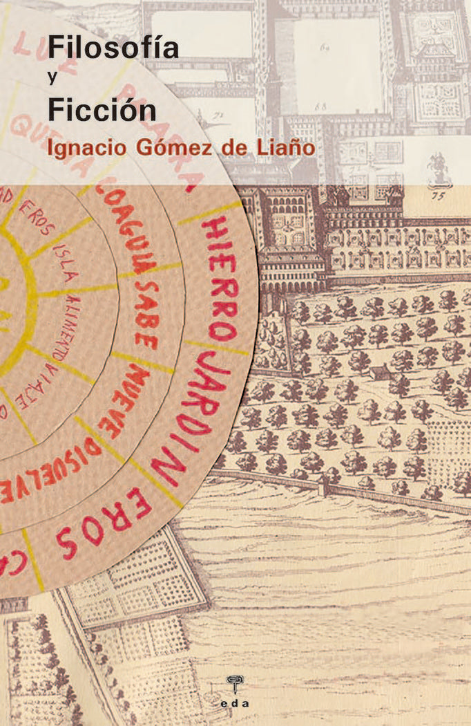 FILOSOFíA Y FICCIíN, de GóMEZ DE LIAñO, IGNACIO | portada del libro