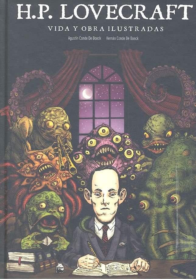 LOVECRAFT VIDA Y OBRA ILUSTRADAS, de CONDE DE BOECK,AGUSTIN | portada del libro