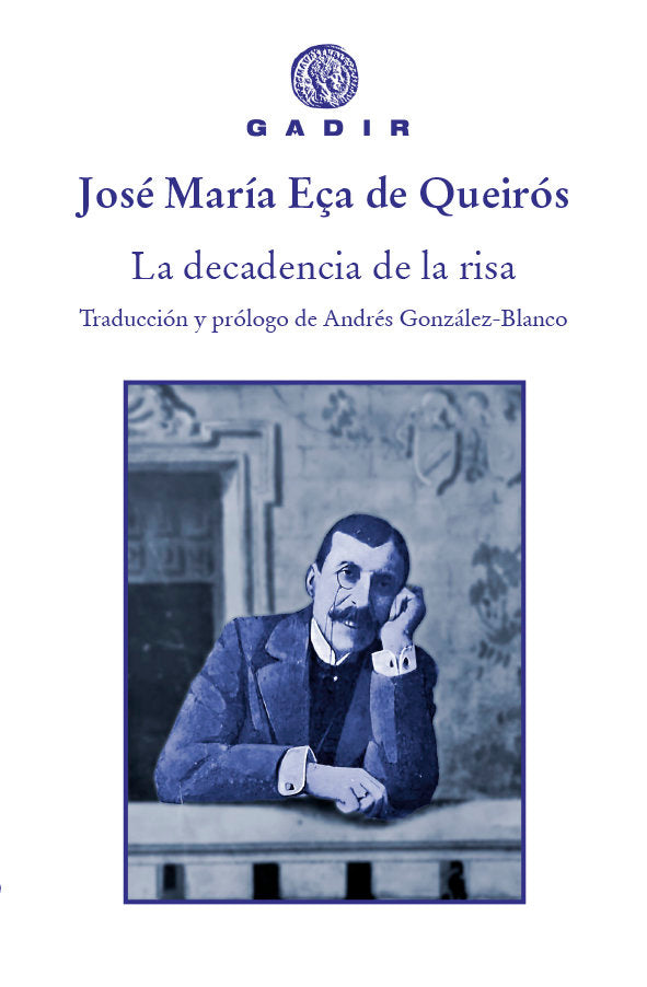 LA DECADENCIA DE LA RISA, de JOSE MARIA EÇA DE QUEIROS | portada del libro